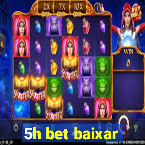 5h bet baixar